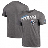 Tennessee Titans Nike Sideline Line of Scrimmage Legend Performance T-Shirt Heathered Gray,baseball caps,new era cap wholesale,wholesale hats